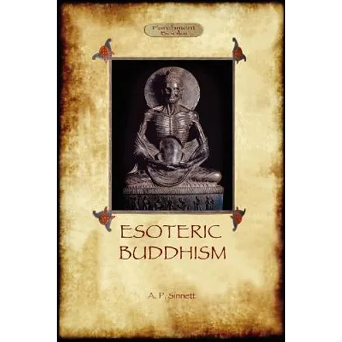 Esoteric Buddhism - 1885 Annotated Edition (Aziloth Books)